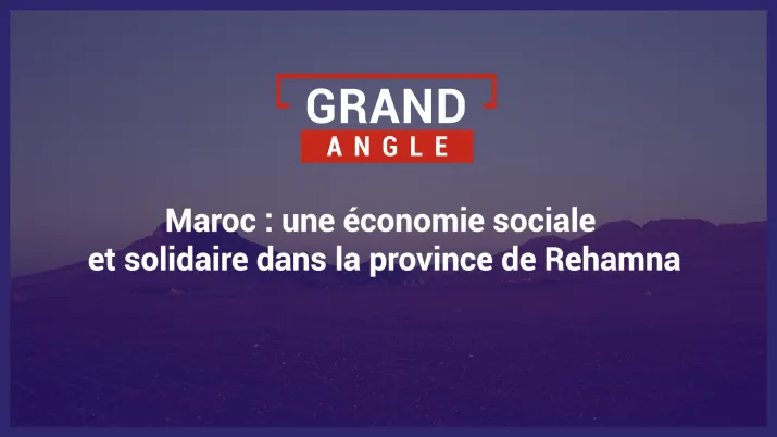 Maroc : une économie sociale et solidaire dans la province de Rehamna