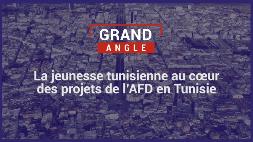 La jeunesse tunisienne au cœur des projets de l'AFD en Tunisie