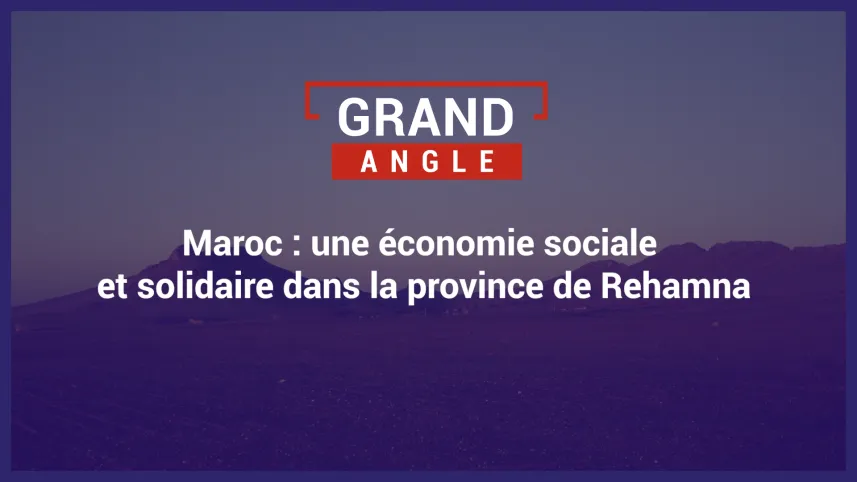 Maroc : une économie sociale et solidaire dans la province de Rehamna
